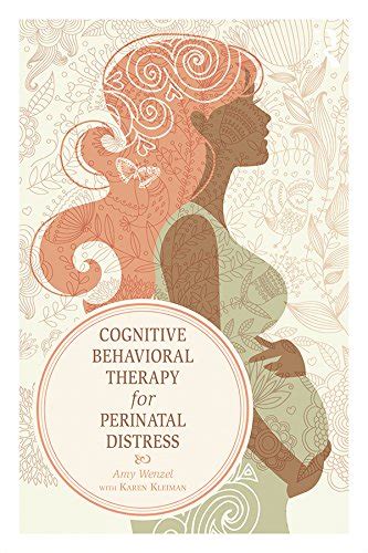 Cognitive Behavioral Therapy for Perinatal Distress eBook : Wenzel, Amy ...
