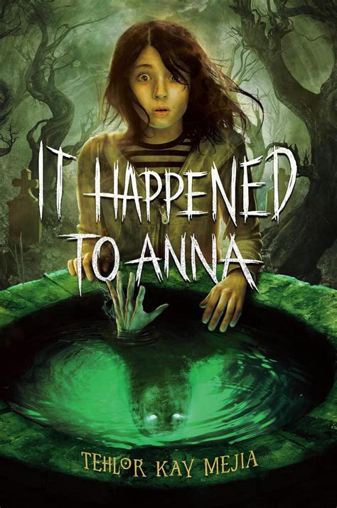 It Happened to Anna by Tehlor Kay Mejia, Sara Matsui-Colby, et al ...