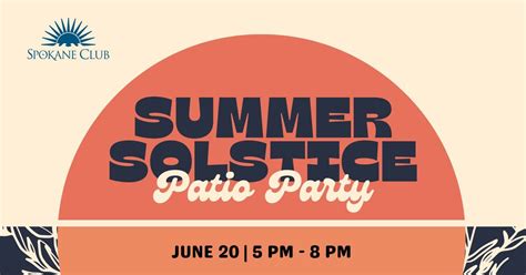 Summer Solstice Patio Party, The Spokane Club, 20 June 2024 | AllEvents.in