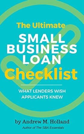 The Ultimate Small Business Loan Checklist: What Lenders Wish ...