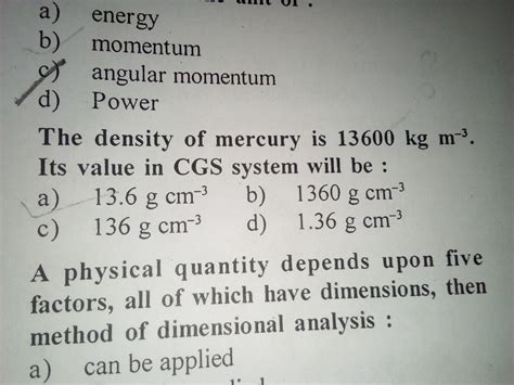 The density of mercury is 13600kgm^3 its value in cgs system will be ...