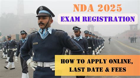 NDA 2025 Exam Registration: How to Apply Online, Last Date & Fees