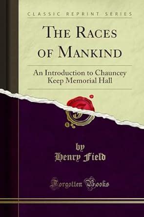 Buy The Races of Mankind: An Introduction to Chauncey Keep Memorial ...
