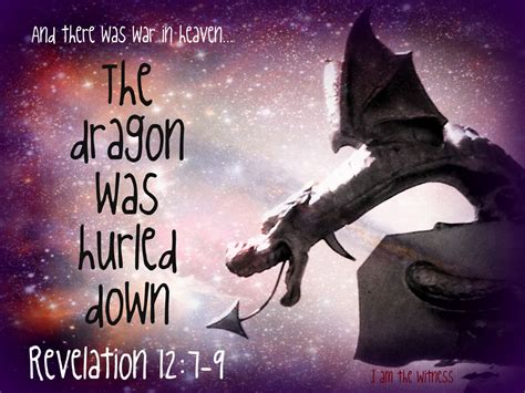 And there was war in heaven: Michael and his angels fought against the ...