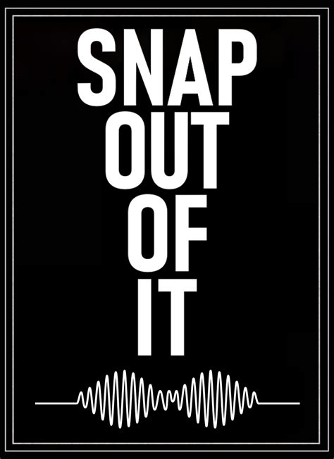 Snap Out of It Poster - Arctic Monkeys