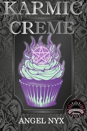 Karmic Creme: A Hexes and Oh's Book eBook : Nyx, Angel: Amazon.in ...