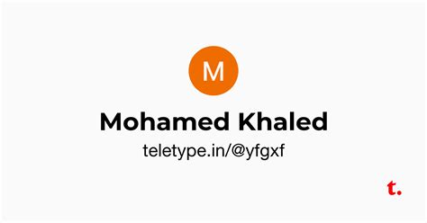 Mohamed Khaled — Teletype