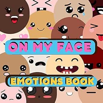 On My face: Emotions Book: Read Aloud Book. Great for kids aged 2-6 ...