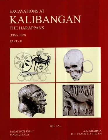Excavations At Kalibangan The Harappans- 1960 to 1969 (Part-II) Buy ...