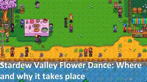 Stardew Valley Flower Dance: Location and Significance