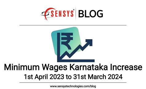 Karnataka Minimum wages revision from 1st Apr 2023 to 31st Mar 2024. » Sensys Blog.