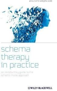 Schema Therapy in Practice: Buy Schema Therapy in Practice by Arntz ...