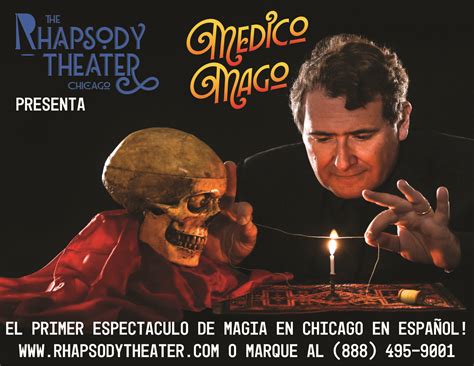El Médico Mago (Physician Magician in Spanish) | Rhapsody Theater