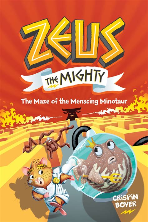 Zeus The Mighty: The Maze of the Menacing Minotaur Book 2 by Crispin ...