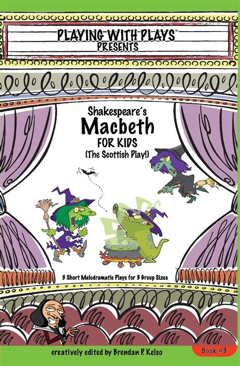Buy Shakespeare's Macbeth for Kids: 3 Short Melodramatic Plays for 3 ...