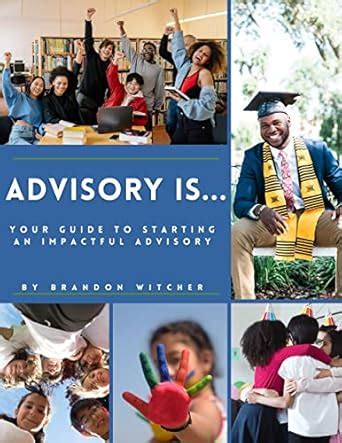 Advisory Is...: Your Guide to Starting an Impactful Advisory eBook ...