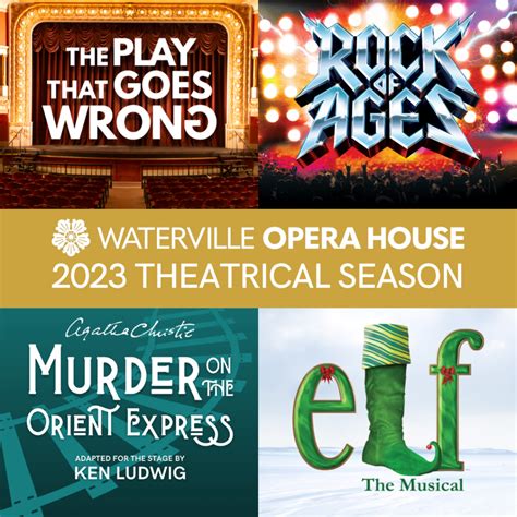 Waterville Opera House Announces 2023 Season - Waterville Creates