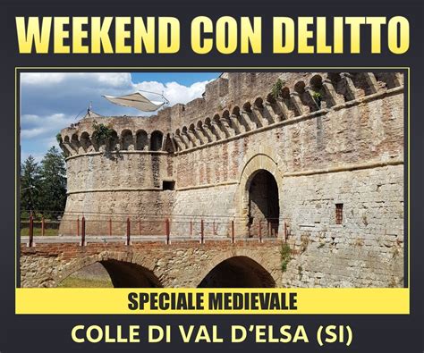 Weekend con Delitto a Colle di Val dElsa (SI), Hotel Palazzo Renieri ...