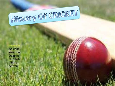 History Of Cricket | PPTX