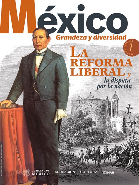 México, grandeza y diversidad. Fascículo: La reforma liberal y la ...