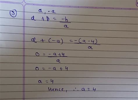 (3) Find 'a', if one zero of the polynomial ax² + (a-4) x + 3 is the ...