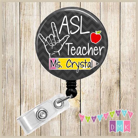 ASL Teacher Sign Language PERSONALIZED Button Badge Reel Retractable Id ...