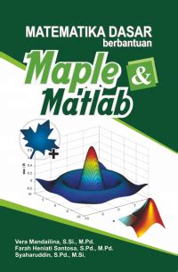 Matematika Dasar Berbantuan Maple & Matlab - Bookstore Buatbuku