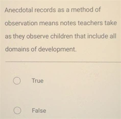 Solved: Anecdotal records as a method of observation means notes ...