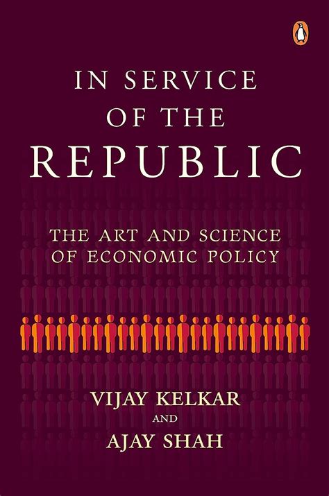 In Service of the Republic: The Art and: The Art and Science of ...