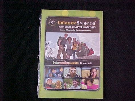 Middle Grades Science 2011 Untamed Science Video Series: Chapter ...