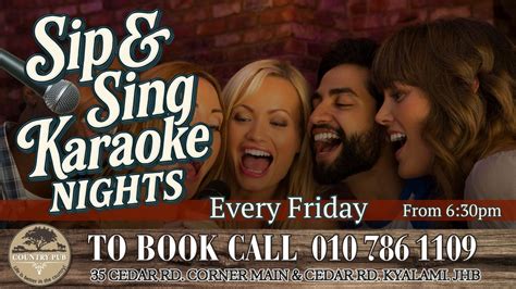 🎤 Sing & Sip Karaoke Night – Every Friday! 🍹 At Country Pub Kyalami, 35 ...