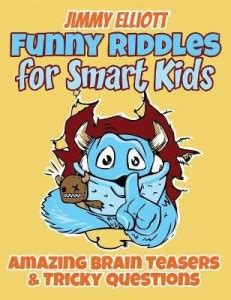Funny Riddles for Smart Kids - Funny Riddles, Amazing Brain Teasers and ...