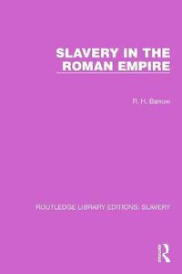 Slavery in the Roman Empire: Buy Slavery in the Roman Empire by Barrow ...