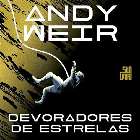 Devoradores de estrelas [Project Hail Mary] (Audio Download): Andy Weir ...