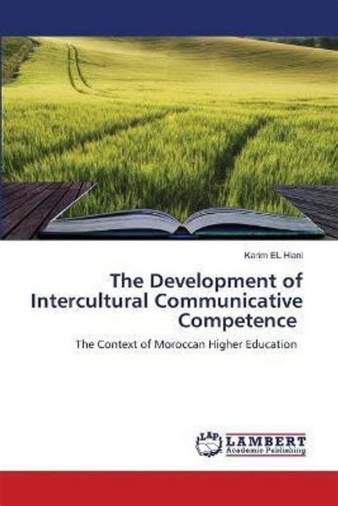 The Development of Intercultural Communicative Competence: Buy The ...