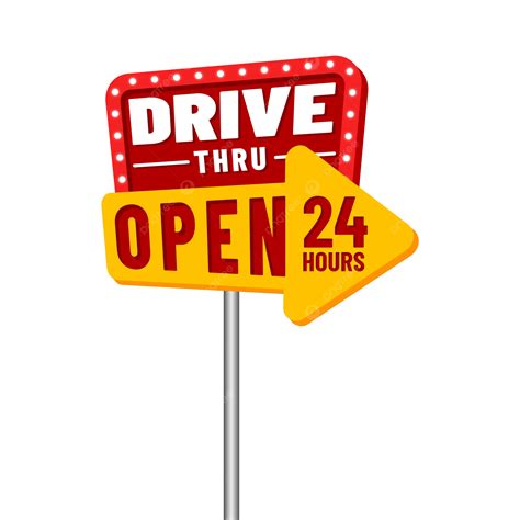 Drive Thru Pole Open 24 Hours With Yellow Arrow Vector, Drive Thru Pole ...