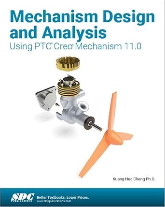 Buy Mechanism Design and Analysis Using Ptc Creo Mechanism 11.0 Book ...