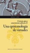 Amazon.in: Buy Una epistemología de virtudes. Creencia apta y ...