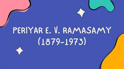 Periyar E. V. Ramasamy Politician 的图像结果