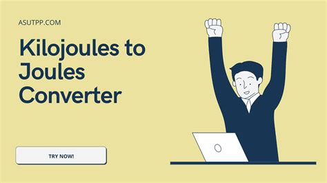 Effortlessly Convert Kilojoules to Joules (kJ to J) with Our Calculator