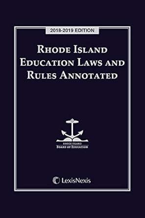 Rhode Island Education Laws and Rules Annotated, 2018-2019 Edition ...