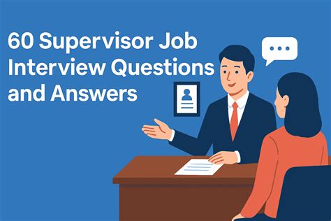 60 Supervisor Job Interview Questions and Answers