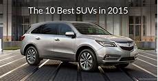 Top Luxury Suvs 2015 by Top 10 Suvs To Look Forward In The 2015 Vehicle Class Top Luxury Suvs 2015