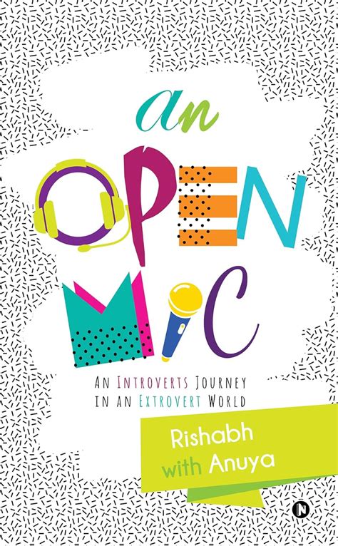 An Open Mic : An Introverts Journey in an Extrovert World eBook ...