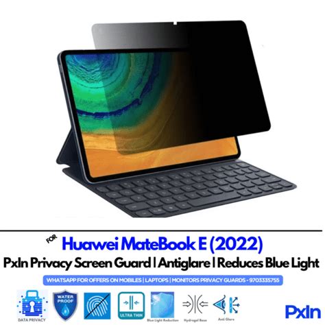 Privacy Screen Guard (Anti-Blue & Anti-Glare) for Huawei Mate Book E ...