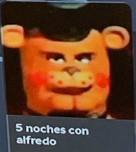 Cinco Noches Con Alfredo