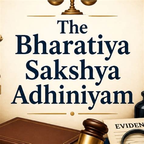 Bharatiya Sakshya Adhiniyam (BSA) - Books, Notes, Tests 2026-2027 Syllabus