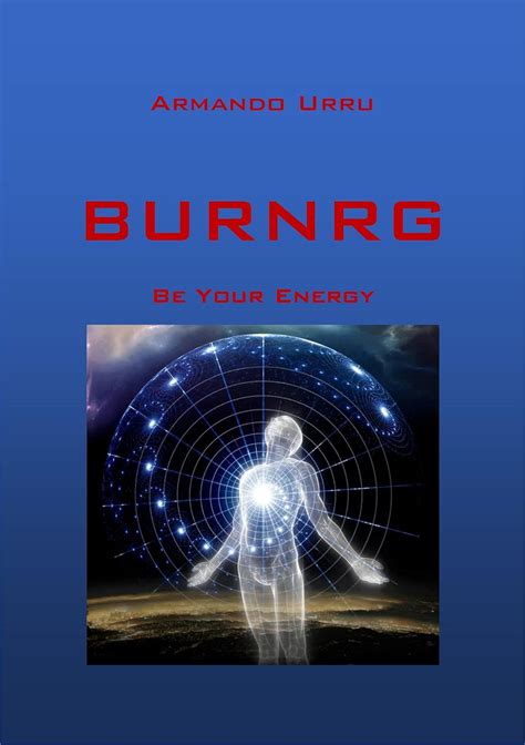 BURNRG -BE YOUR ENERGY: SII LA TUA ENERGIA (Italian Edition) eBook ...