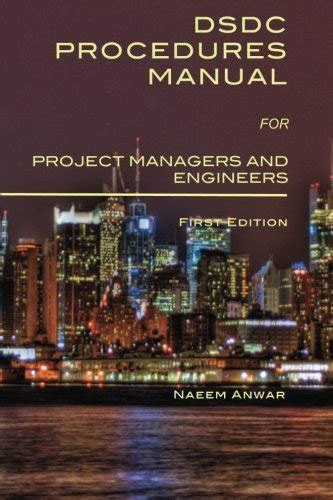 DSDC Procedures Manual for Project Managers and Engineers: Volume 1 ...