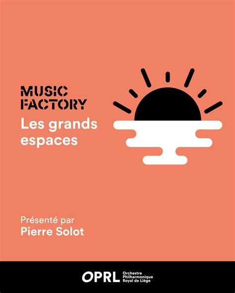 Les grands espaces | Music Factory (Nouvelle date), Salle ...